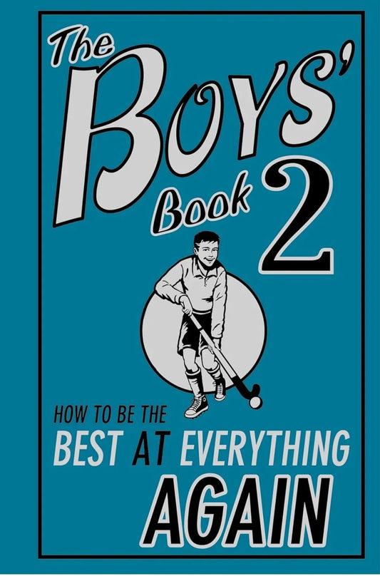 The Boys' Book 2: How to Be the Best at Everything Again - old Hardcover