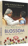 You Are Born to Blossom by DR APJ Abdul Kalam