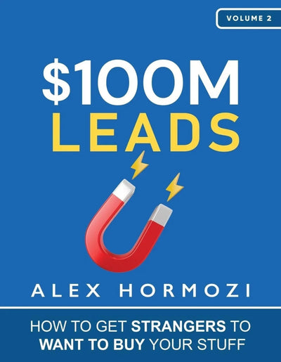 $100M Leads book by Alex Hormozi