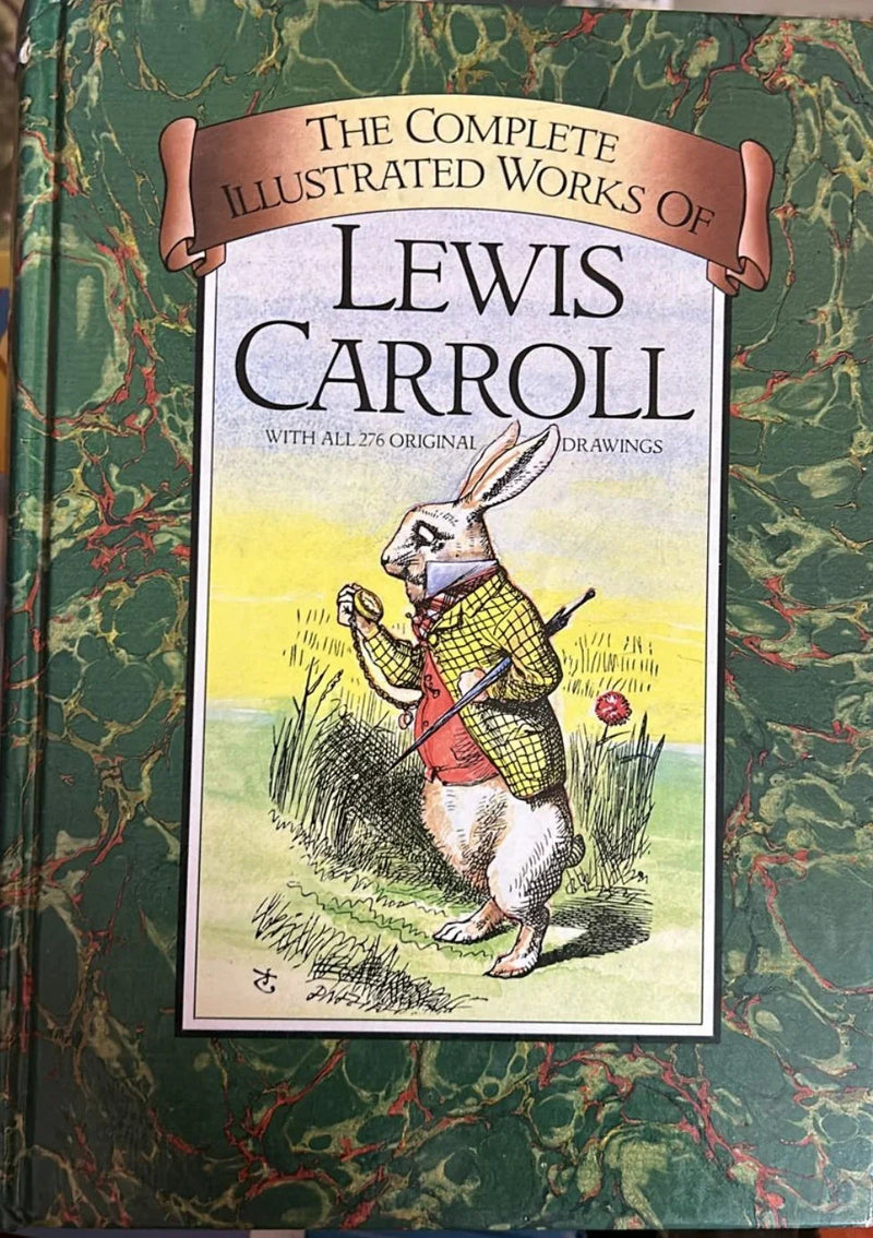 Complete Illustrated Works by Lewis Carroll - old hardcover