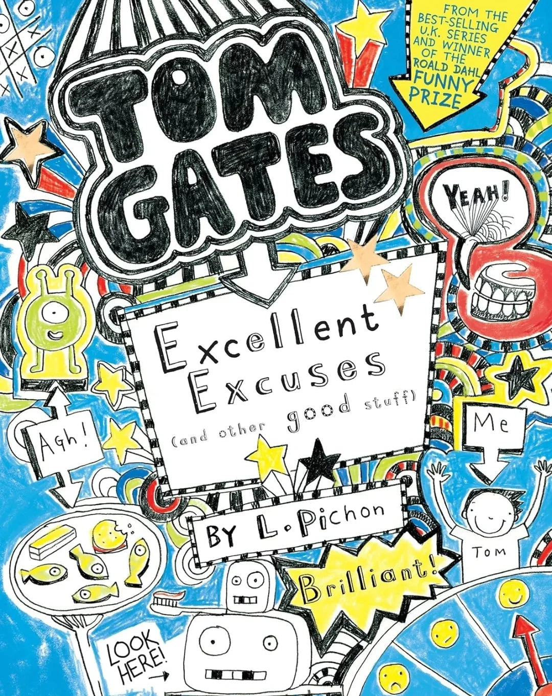 Tom Gates: Excellent Excuses (and Other Good Stuff): 2 -L Pichon - old paperback