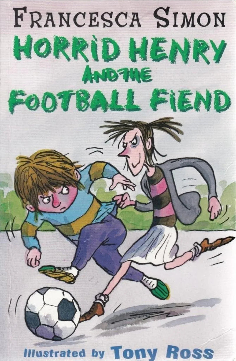 Horrid Henry and the Football Fiend: by Francesca Simon - old paperback