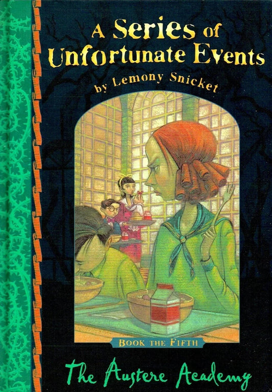 The Austere Academy: A Series of Unfortunate Events by.Lemony Snicket- old hardcover