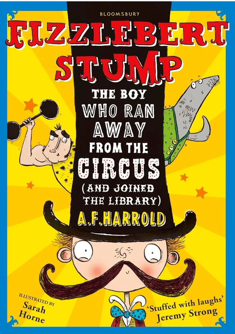 Fizzlebert Stump: The Boy Who Ran Away From the Circus by A.F. Harrold - old paperback