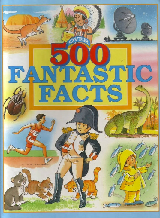 500 Fantastic Facts by Anne McKie - old hardcover