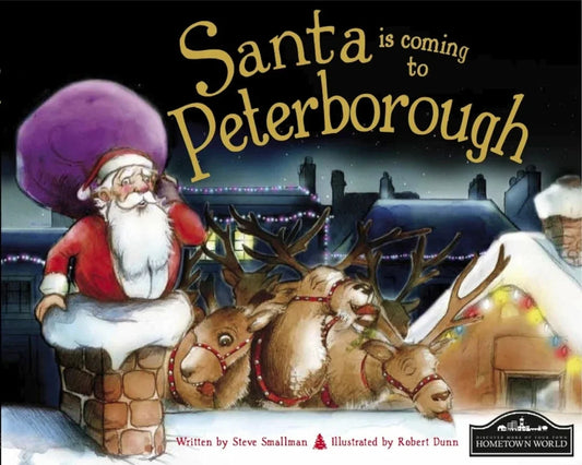 Santa is Coming to Peterborough by Steve Smallman - old hardcover