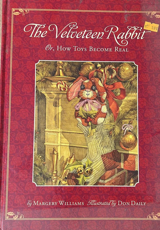 The Velveteen Rabbit: Or How Toys Become Real - old hardcover