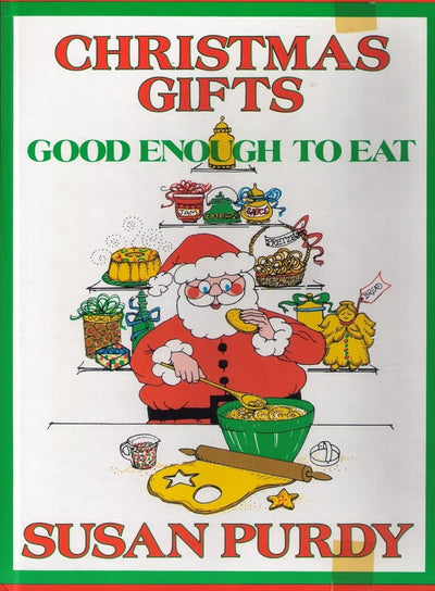 Christmas Gifts Good Enough to Eat by Susan Gold Purdy - old hardcover