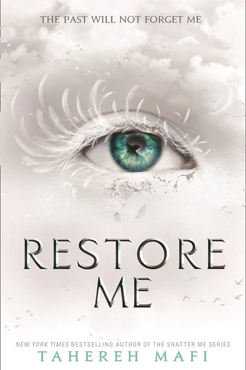 Restore Me The Past Will Not Forget Me By Mafi Tahereh