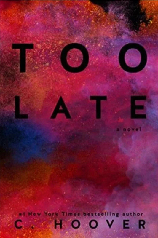 Too Late Paperback – by Colleen Hoover