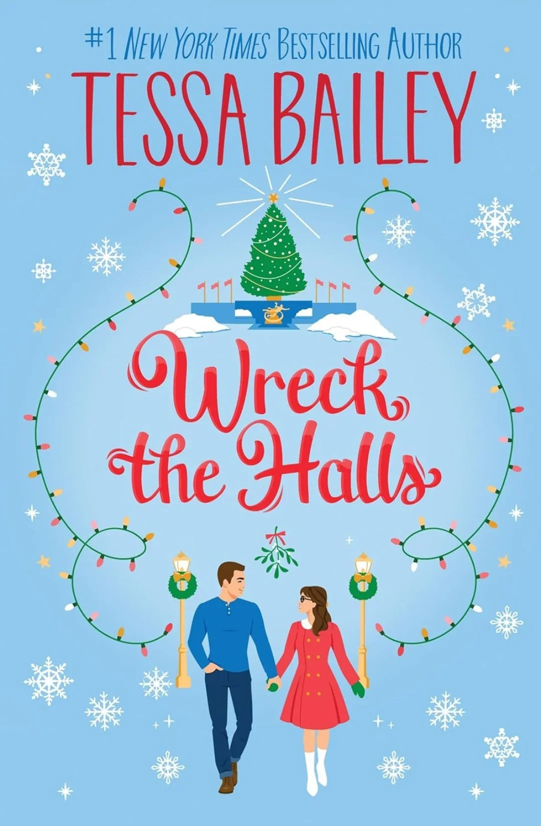 Wreck the Halls: A Novel by Tessa Bailey