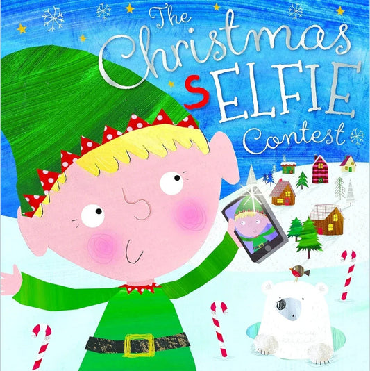 The Christmas Selfie Contest by Rosie Greening - old paperback