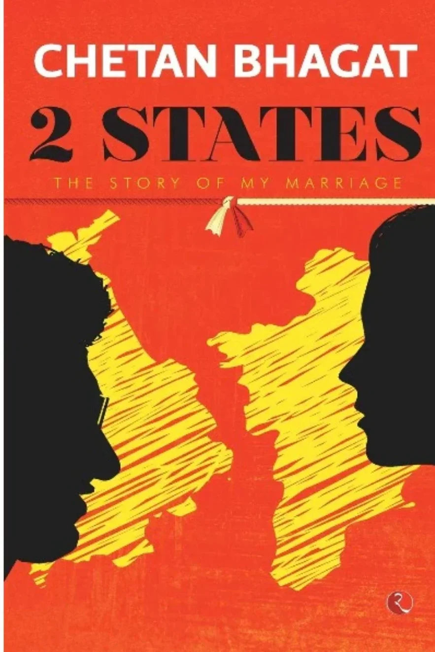 2 States: The Story Of My Marriage – by Chetan Bhagat