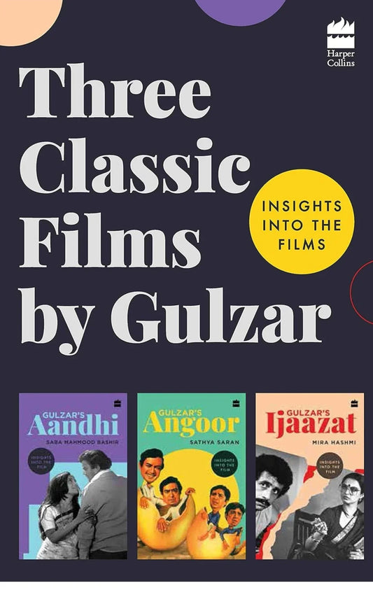Three Classic Films by Gulzar: Insights into the Films
