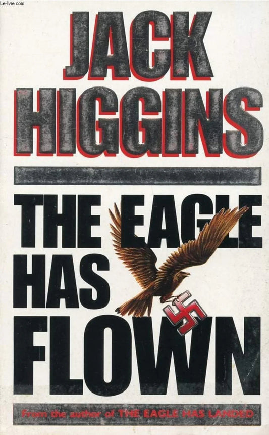 The Eagle Has Flown by Jack Higgins - old paperback
