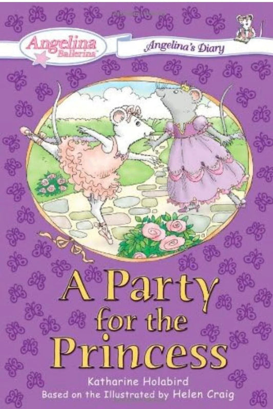 A Party for the Princess #2: Angelina's Diary (Angelina Ballerina) by Katharine Holabird - old paperback