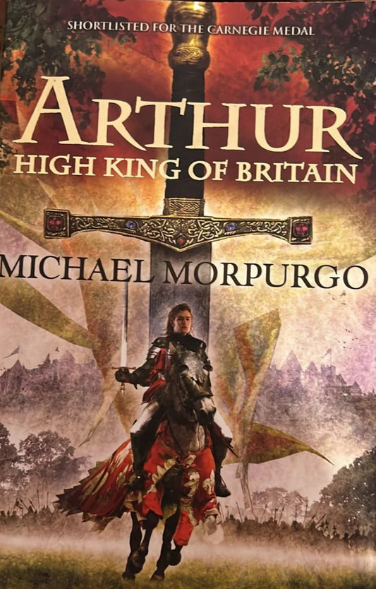 Arthur, High King of Britain by Michael Morpurgo - old paperback
