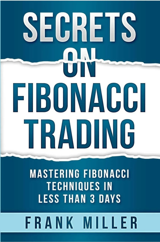 Secrets on Fibonacci Trading by Frank Miller