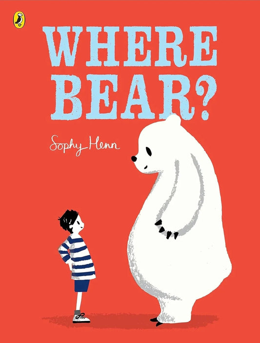 Where Bear? By Sophy Henn- old paperback