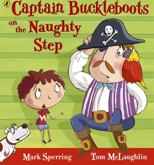 Captain Buckleboots on the Naughty Step by Mark Sperring - old paperback