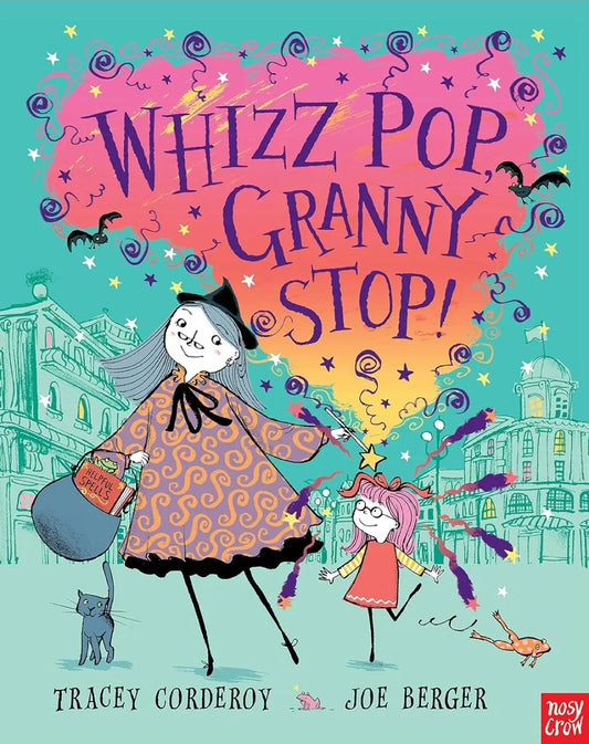 Whizz! Pop! Granny, Stop! (Hubble Bubble Series) by Tracey Corderoy - old paperback