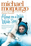 Alone on a wide wide sea by Michael Morpurgo - old paperback