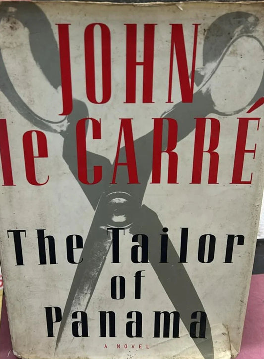 The tailor of panama by John le carr`e - old hardcover