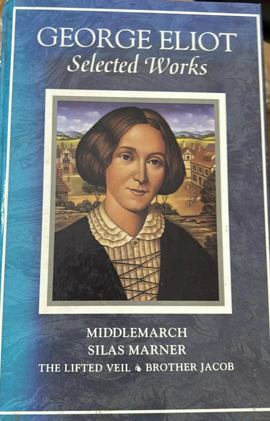 Selected Works by George Eliot - old hardcover