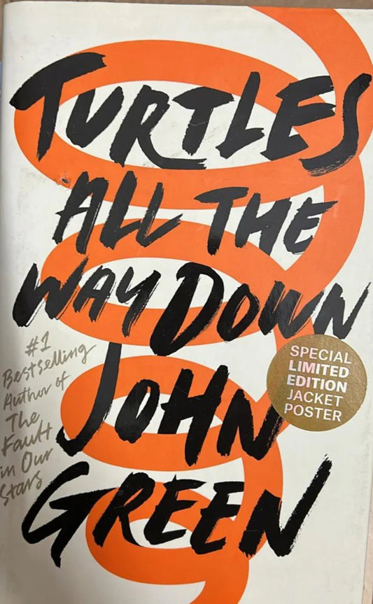 Turtles All the Way Down by John Green - old hardcover