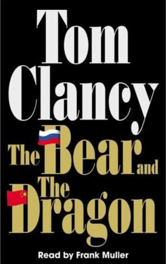 The Bear and the Dragon by Tom Clancy old hardcover