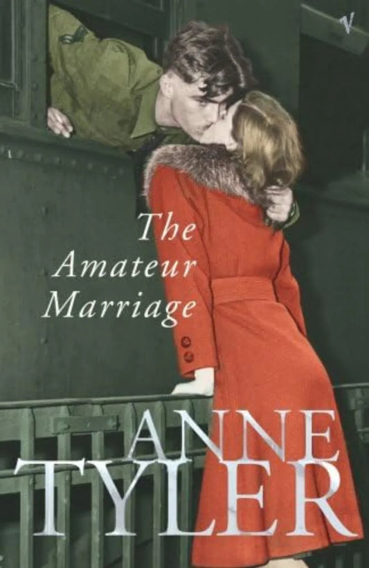 The Amateur Marriage by Anne Tyler OLD HARDCOVER