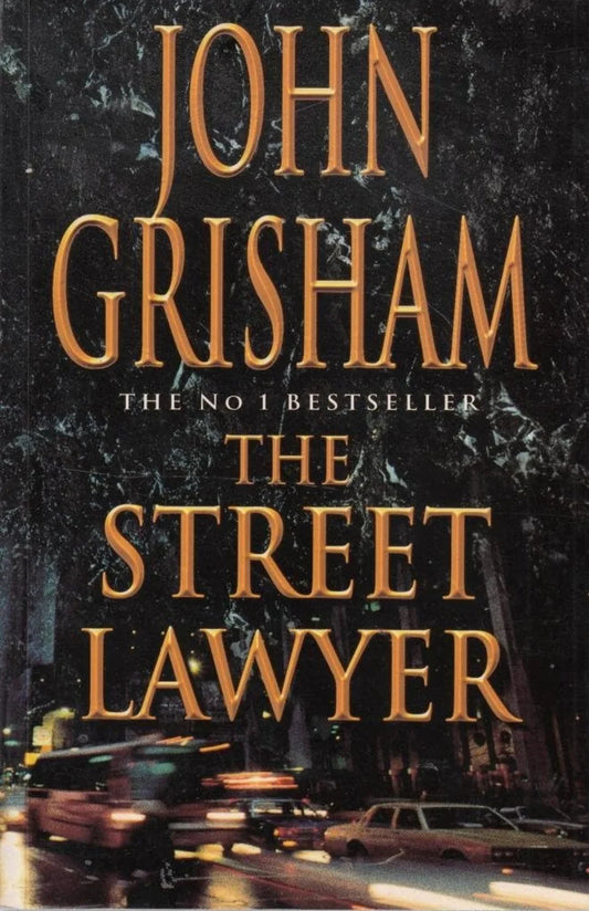 The Street Lawyer by John Grisham