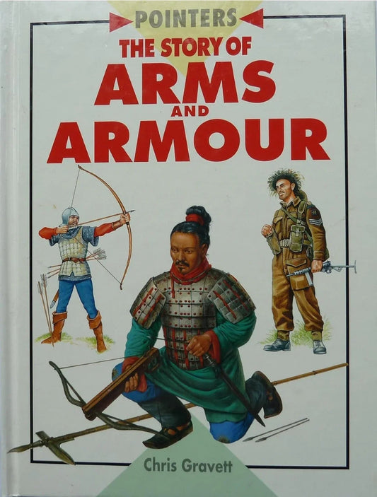 The Story Of Arms and Armour (Pointers) - old hardcover