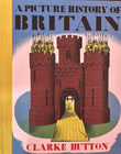 A Picture History of Britain by Clarke Hutton - old hardcover