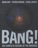 Bang!: The Complete History of the Universe by Brian May - old hardcover
