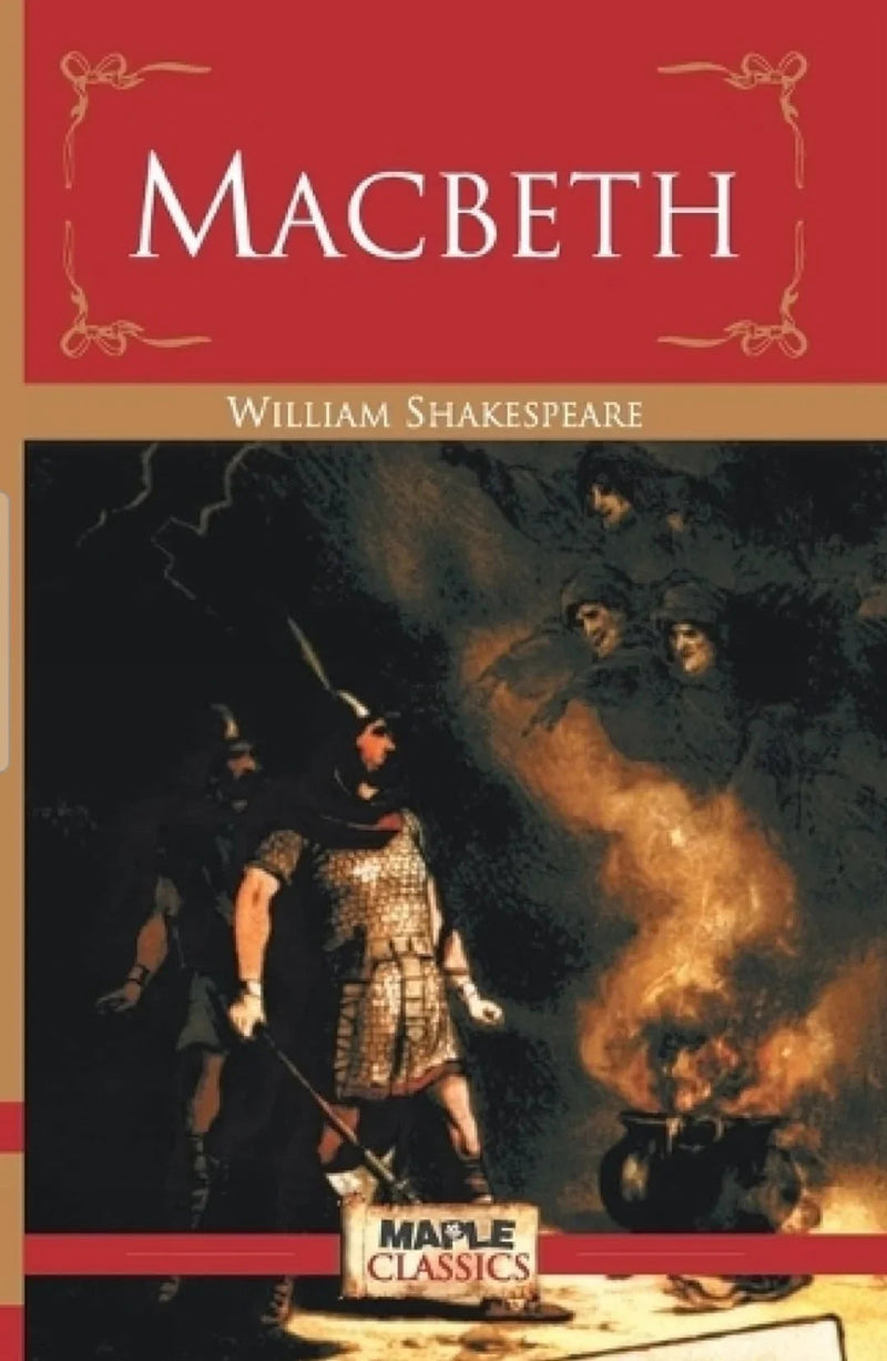 Macbeth by William Shakespeare - maple classic