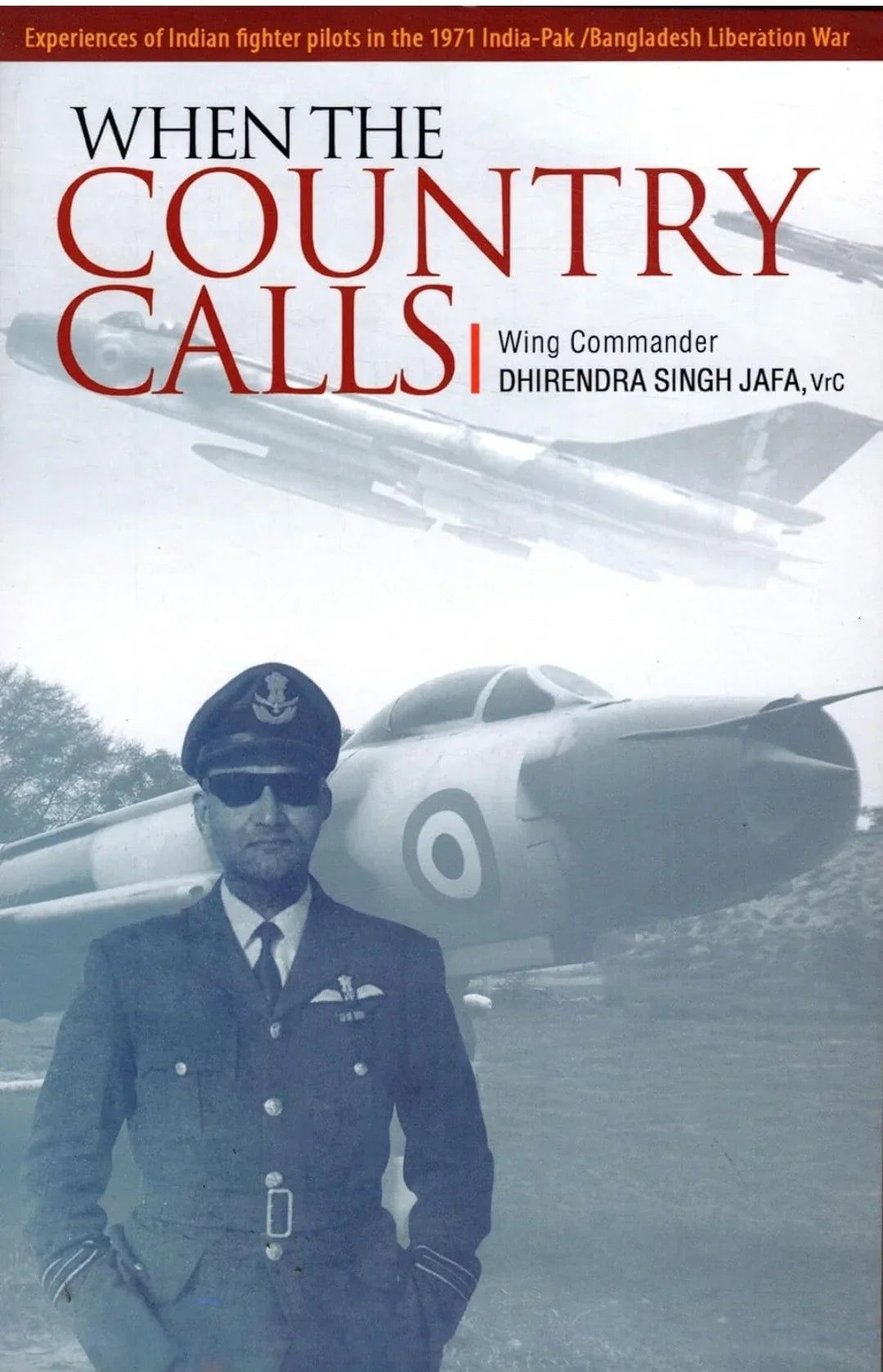 When the country calls by VrC Wg Cdr Dhirendra Sing Jafa 2