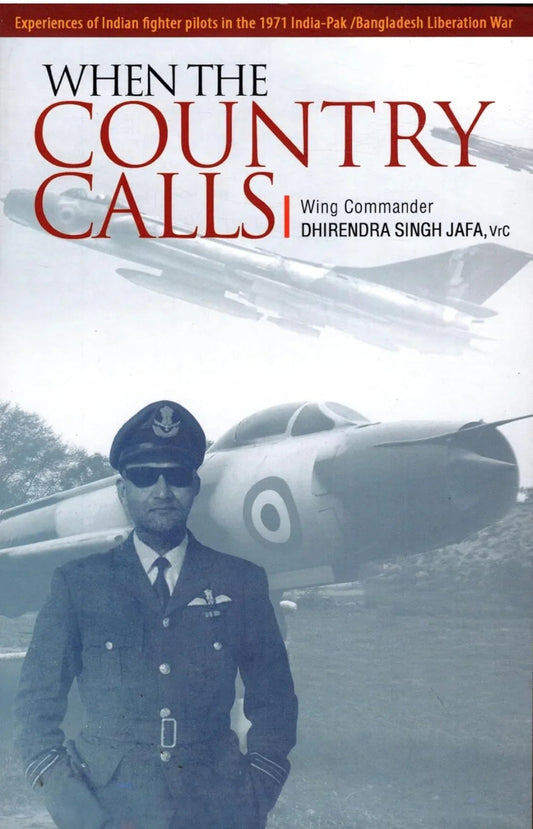 When the country calls by VrC Wg Cdr Dhirendra Sing Jafa 2