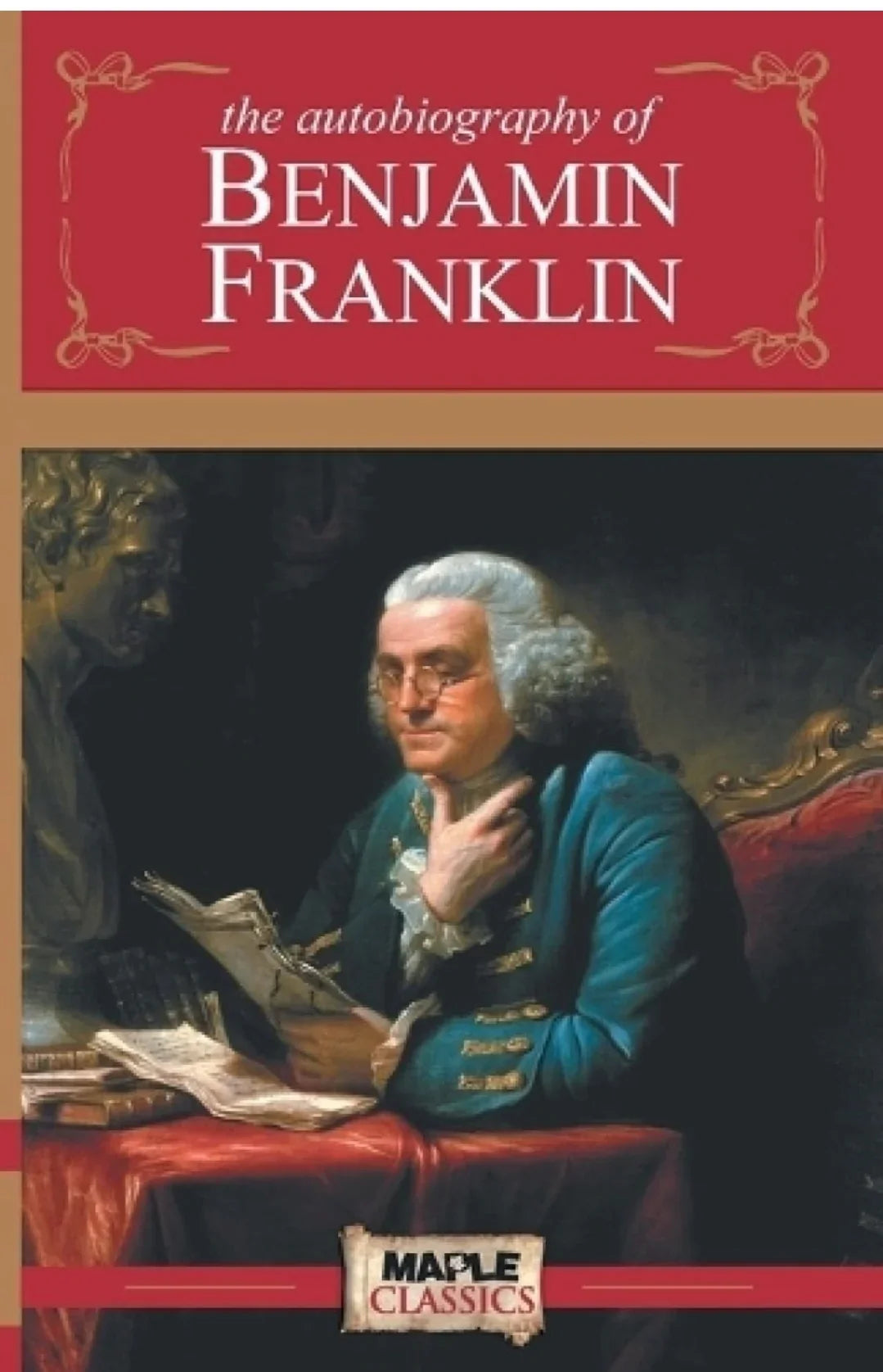 Autobiography of Benjamin Franklin by Benjamin Franklin