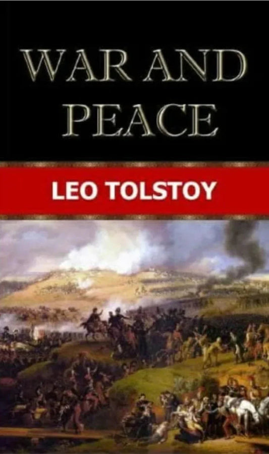War and Peace by Leo Tolstoy