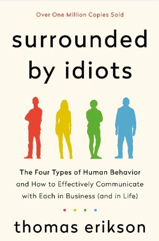 Surrounded by Idiots – by Thomas Erikson