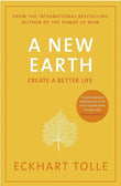 A New Earth, A : Create a Better Life by Eckhart Tolle