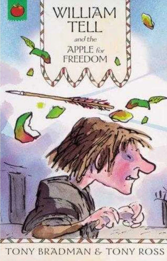 William Tell and the Apple for Freedon by Tony Bradman - old paperback