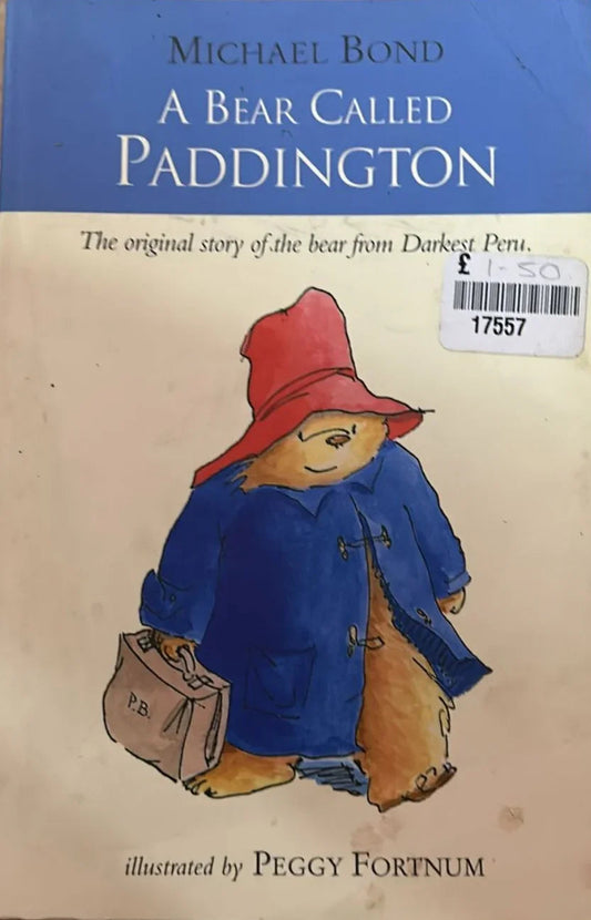 A Bear Called Paddington by Bond, Michael - old paperback