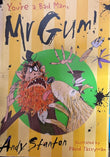 You're a Bad Man, Mr Gum! By : Andy Stanton - old paperback