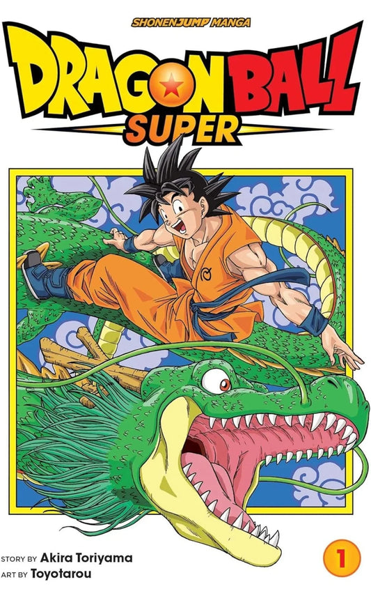 Dragon Ball Super, Vol. 1 : Warriors From Universe 6! By Toriyama, Akira and Toyotarou