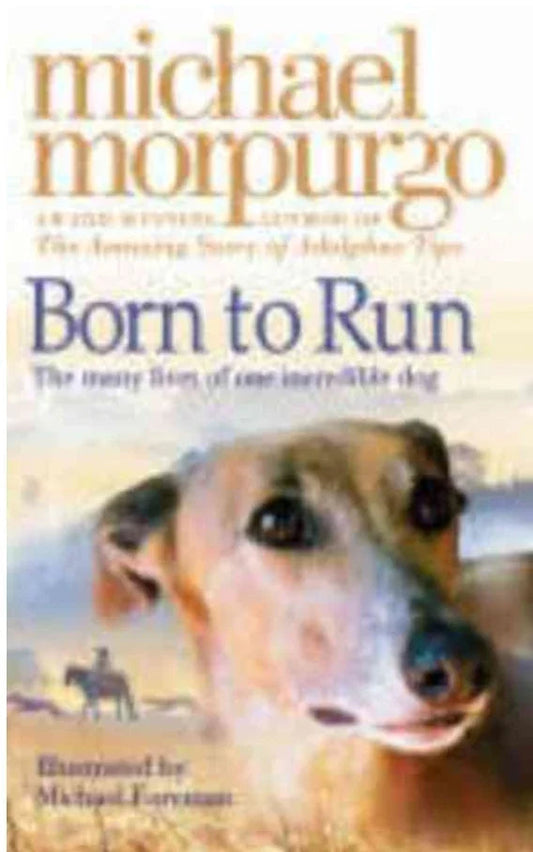 Born to Run by Michael Morpurgo- old paperback