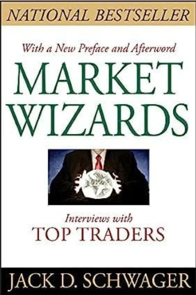 Market Wizards By Jack D. Schwagner