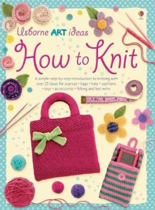 Art Ideas How to Knit by Fiona Watt