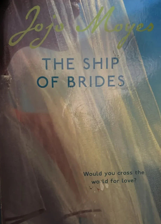 The Ship Of Brides by Jojo Moyes - old paperback